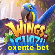 oxente bet